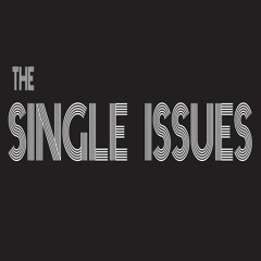 The Single Issues