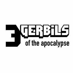 3GerbilsOfTheApocalypse
