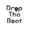DropThaBeat1