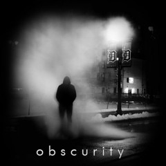 o b s c u r i t y