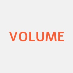 VOLUME