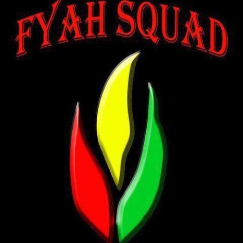 Stream Fyah Squad Ent music | Listen to songs, albums, playlists for ...
