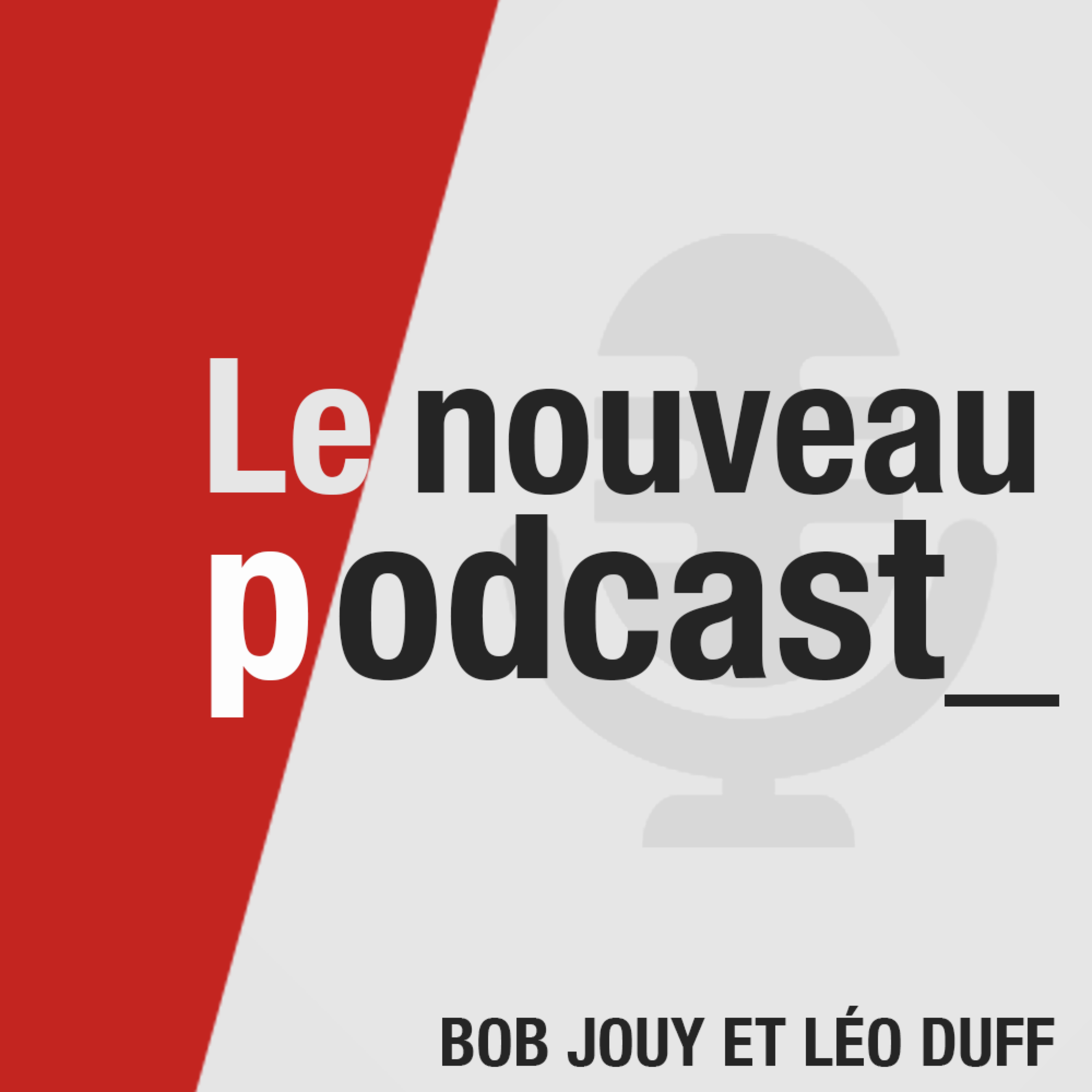 Le Nouveau Podcast