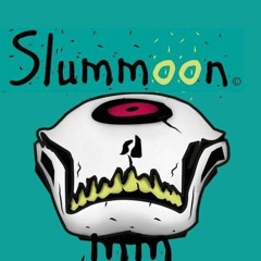 Slummoon