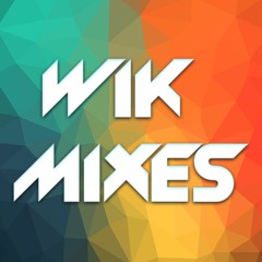 WIK Mixes