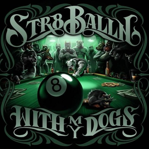 Str8 Balln With My Dogs’s avatar