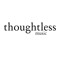 thoughtless
