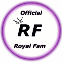 Royal Fam 💸