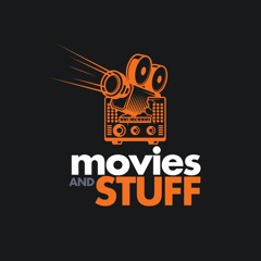 Movies and Stuff Show