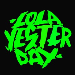 LOLAYESTERDAY [official]