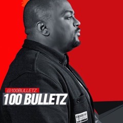 100 Bulletz