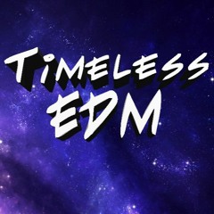 Timeless EDM