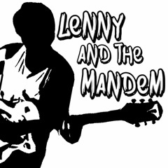 Lenny And The Mandem