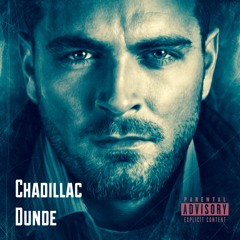 The Real Chadillac Dundee