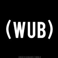 Wubbalicious