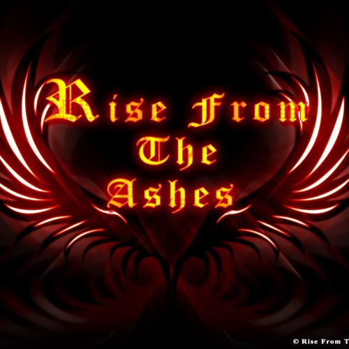Stream Rise From The Ashes music