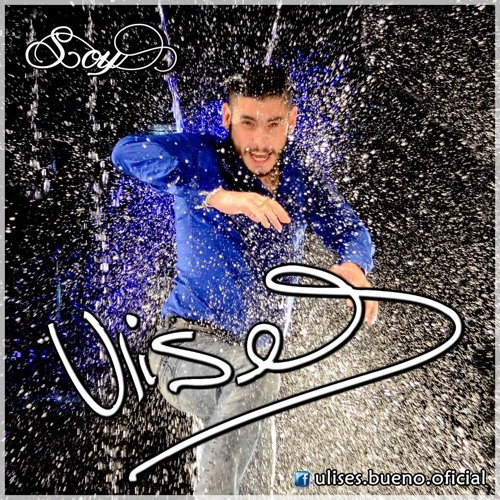 Stream Ulises Bueno OFICIAL music | Listen to songs, albums, playlists for  free on SoundCloud