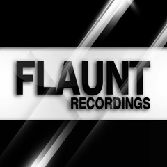 FLAUNT Recordings