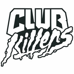 Club Killers Remixes