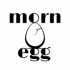 morn egg