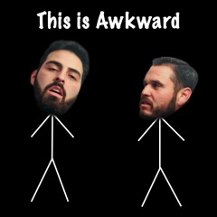 This is Awkward Podcast