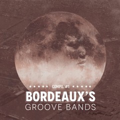 Bordeaux's Groove Bands