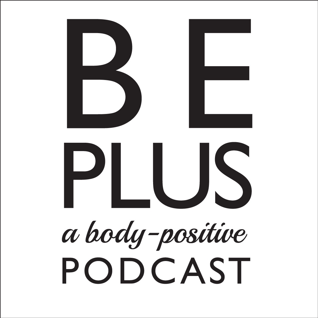 Be Plus Podcast
