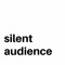 Silent Audience