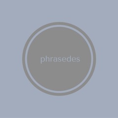 Phrasedes