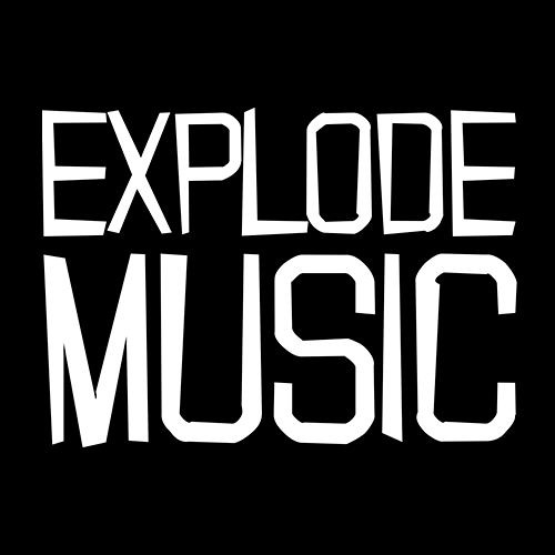Stream Explode Music music | Listen to songs, albums, playlists for ...