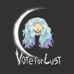 Vote For Lust