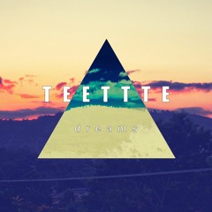 TEETTTE