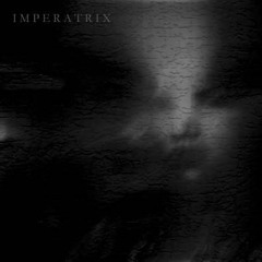 IMPERATRIX