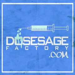 DOSESAGE FACTORY