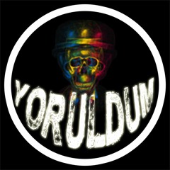 yoruldum