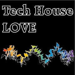 Tech House Love