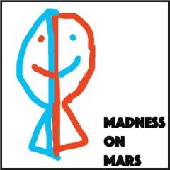 Madness On Mars