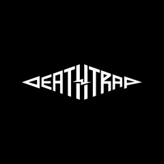 DEATHTRAP