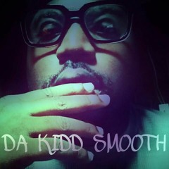 Da Kidd Smooth