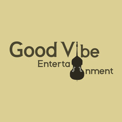 Goodvibe Entertainment