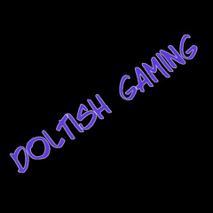 Doltish Gaming