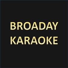 BROADWAY KARAOKE