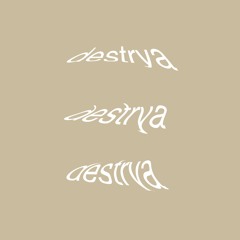 destrya