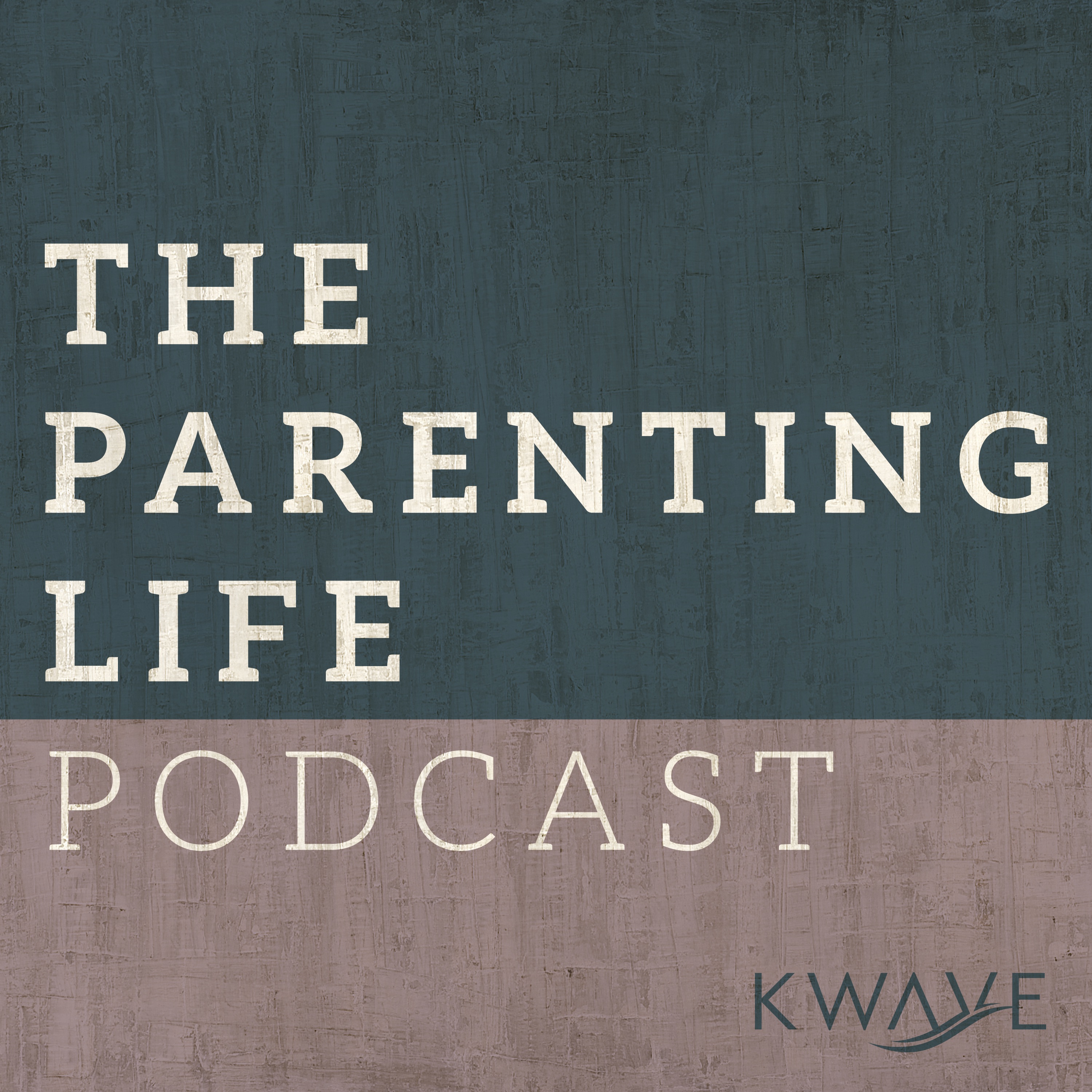 The Parenting Life Podcast