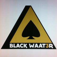 BLACK WAAT3R