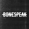 Bonespeak