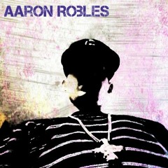 Aaron Robles