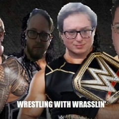 Wrestling with Wrasslin'