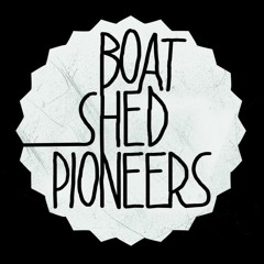 Boat Shed Pioneers
