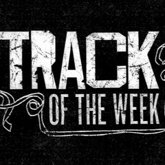 Tracks of the Week